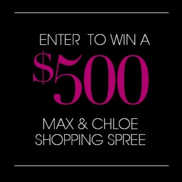 Win a $500 Max & Chloe Shopping Spree!