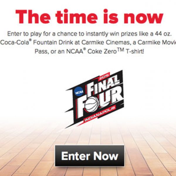 Win a Trip to the Final Four, Free Coca-Cola, Movie Passes, T-shirts and More