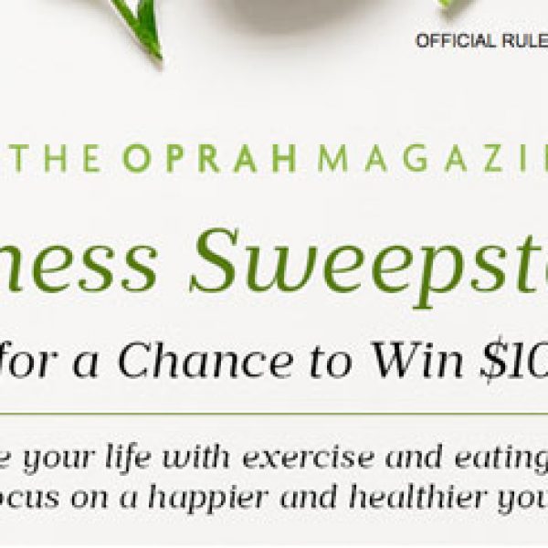 Oprah Magazine: Win $10,000 and More!