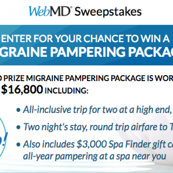 WebMD: Win a trip for two to a spa located in Tucson, AZ, a $3,000 Spa Finder gift card, and a check for $4,800