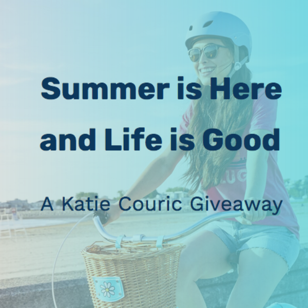 Expired! Katie Couric: Win $2,548 Summer Prize Package