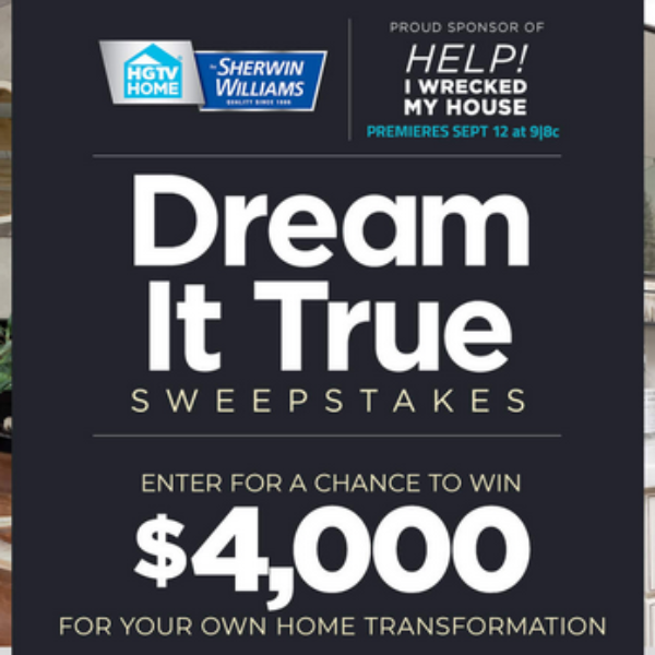 HGTV Dream It True : Win a $4,000 check or Lowe’s Gift Cards