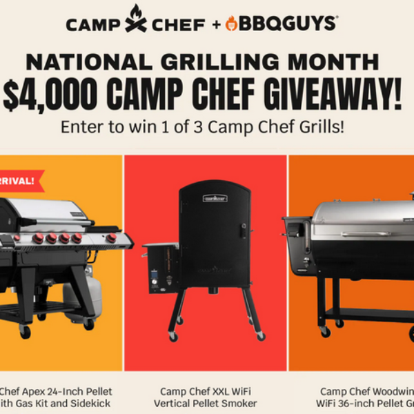 BBQ Guys: Win a Camp Chef Apex Grill, a Pellet Smoker and a Woodwind Pellet Grill